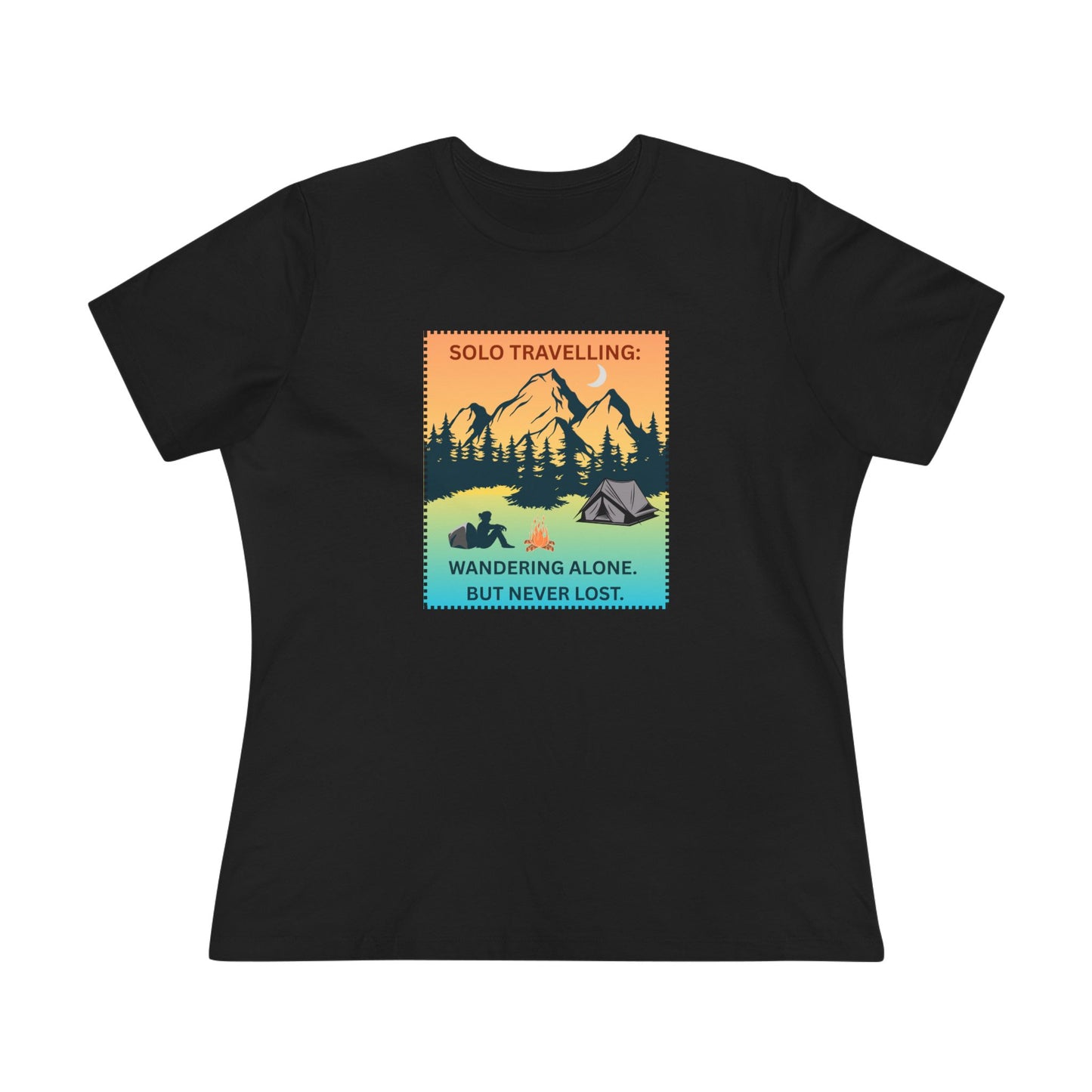 Women's Tee - Solo Travelling: Wandering Alone But Never Lost
