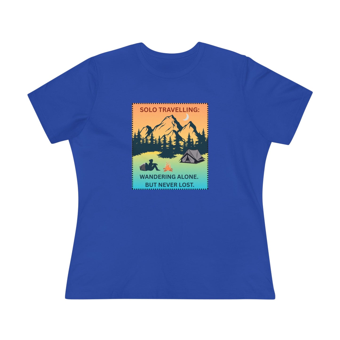 Women's Tee - Solo Travelling: Wandering Alone But Never Lost
