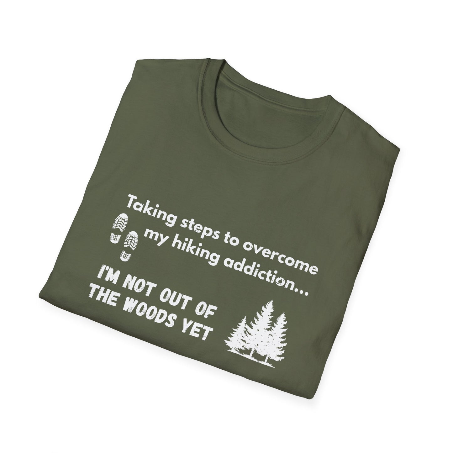 Hiking Addiction Quote Unisex Softstyle T-shirt, Hiking Motivation T-Shirt, Outdoor Enthusiast Apparel, Inspirational Hiking Shirt,