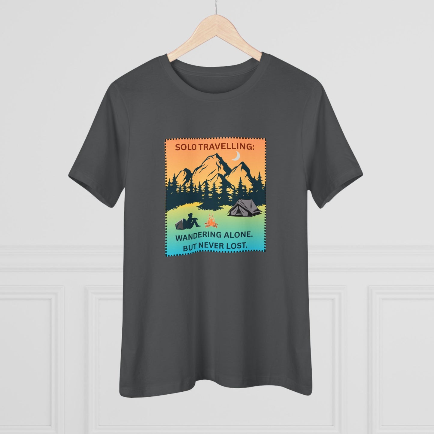 Women's Tee - Solo Travelling: Wandering Alone But Never Lost