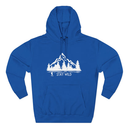 Stay Wild - Fleece Hoodie - Perfect for Outdoor Adventures, Gifts for Nature Lovers, Casual Wear, Winter Wardrobe