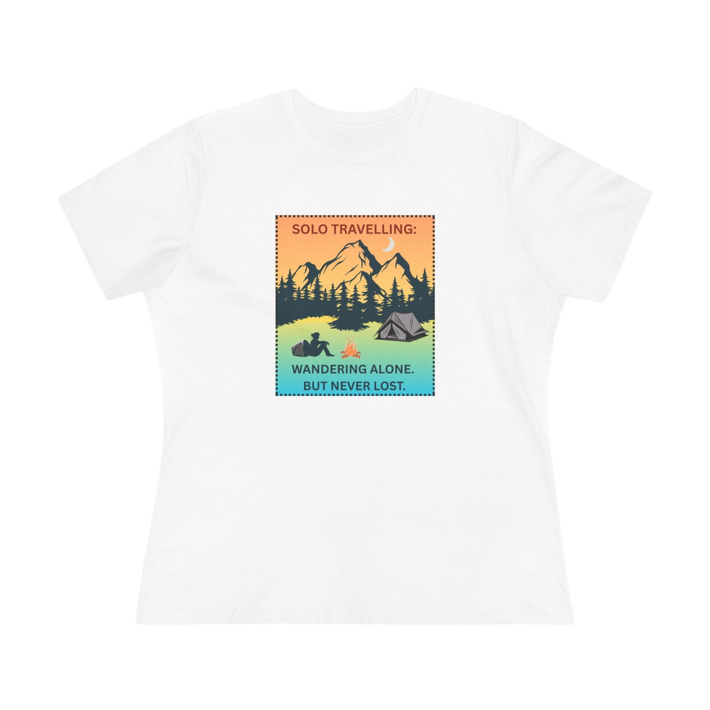 Women's Tee - Solo Travelling: Wandering Alone But Never Lost
