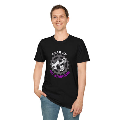 Mountain Bike/BMX Unisex T-shirt: Gear Up Get Airborne