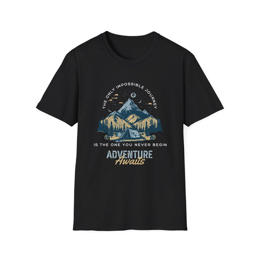 Adventure Awaits Unisex T-Shirt - The only impossible journey is the one you never begin